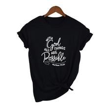 Load image into Gallery viewer, Black With God All Things Are Possible women&#39;s t shirt