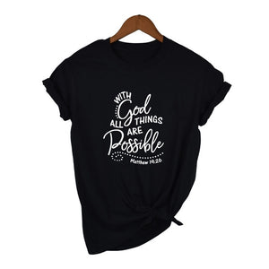 "With God All Things Are Possible"  Women's Tumbler Summer T Shirt