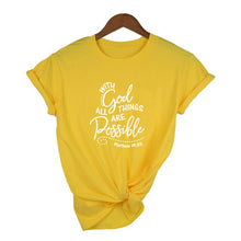 Load image into Gallery viewer, yellow With God All Things Are Possible women&#39;s t shirt