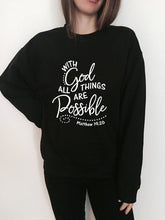 Load image into Gallery viewer, With God All Things Are Possible Christian Faith Women Sweatshirt